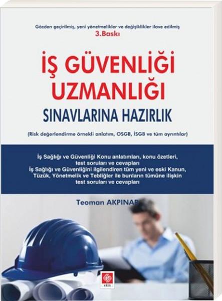 İş Güvenliği Uzmanlığı Sınavlarına Hazırlık | Ekin Basım Yayın (İnce Kapak) - Resim 1