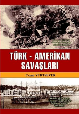 Türk-Amerikan Savaşları | Akademisyen Kitabevi (Ciltsiz) - Resim 1
