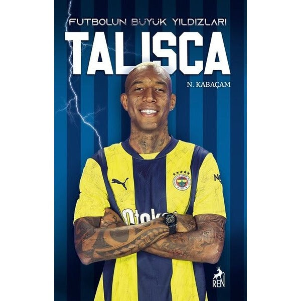 Talisca - Futbolun Büyük Yıldızları | Ren Kitap (İnce Kapak)