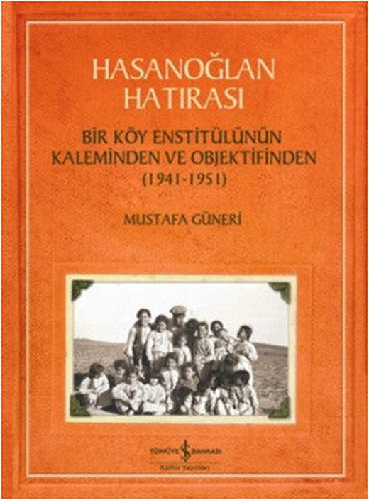 Hasanoğlan Hatırası | İş Bankası Kültür Yayınları