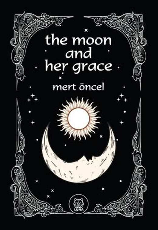The Moon and Her Grace | Luna Yayınları (Ciltsiz)