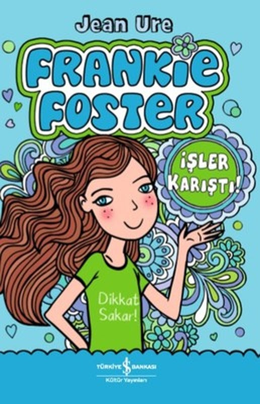 Frankie Foster-İşler Karıştı! | İş Bankası Kültür Yayınları
