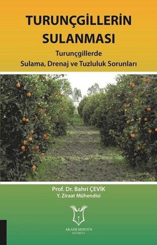 Turunçgillerin Sulanması | Akademisyen Kitabevi (Ciltsiz)