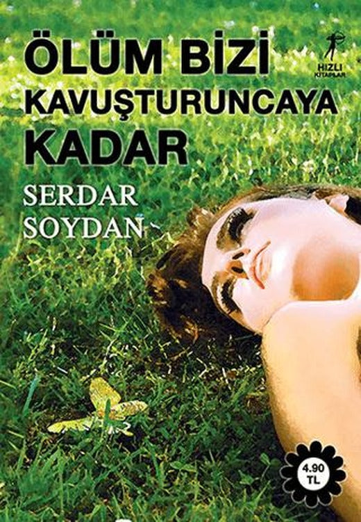 Ölüm Bizi Kavuşturuncaya Kadar | Artemis Yayınları (Ciltsiz)