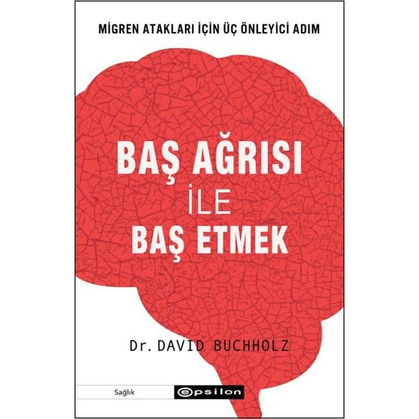 Baş Ağrısı ile Baş Etmek | Epsilon Yayınevi