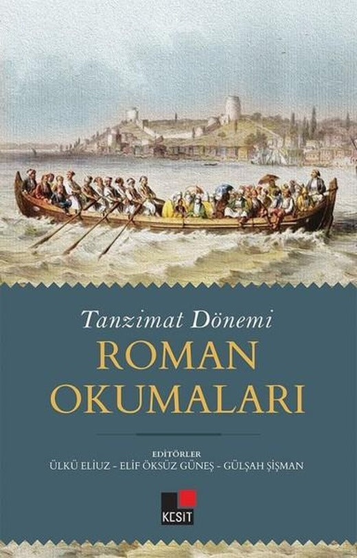 Tanzimat Dönemi Roman Okumaları | Kesit Yayınları (İnce Kapak)