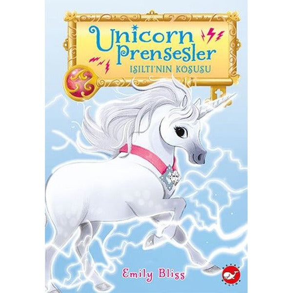 Unicorn Prensesler 2 - Işıltı'nın Koşusu | Beyaz Balina Yayınları