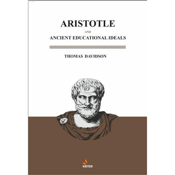 Aristotle and Ancient Educational İdeals | Kriter (İnce Kapak)