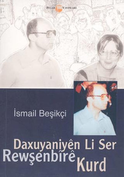 Daxuyaniyen Li Ser Rewşenbire Kurd | Belge Yayınları (Ciltsiz)