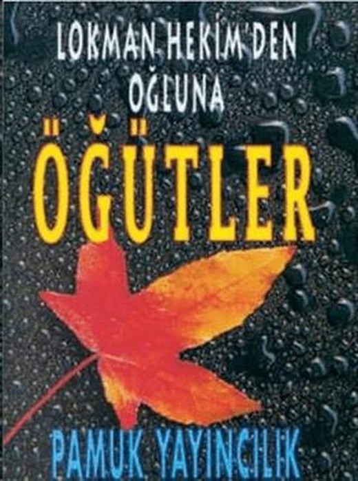 Lokman Hekim’den Oğluna Öğütler (Sohbet-006) | Pamuk Yayıncılık (Ciltsiz)