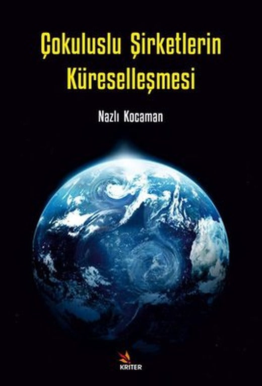 Çokuluslu Şirketlerin Küreselleşmesi | Kriter