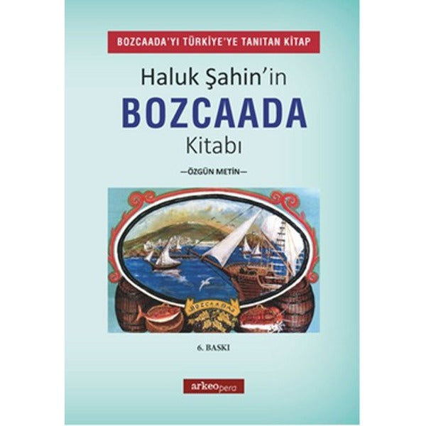 Haluk Şahin'in Bozcaada Kitabı | Arkeoloji ve Sanat Yayınları (Ciltsiz)