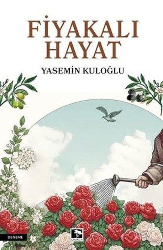 Fiyakalı Hayat | Çınaraltı Yayınları (İnce Kapak)