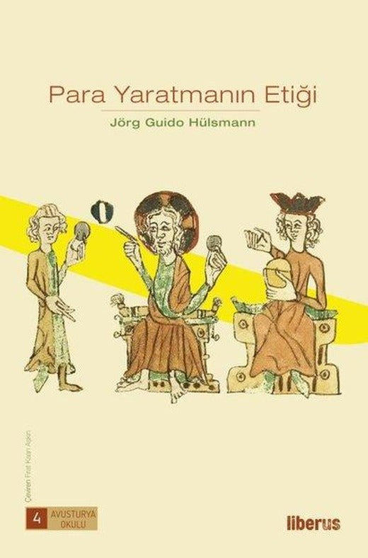Para Yaratmanın Etiği | Liberus (Ciltli)