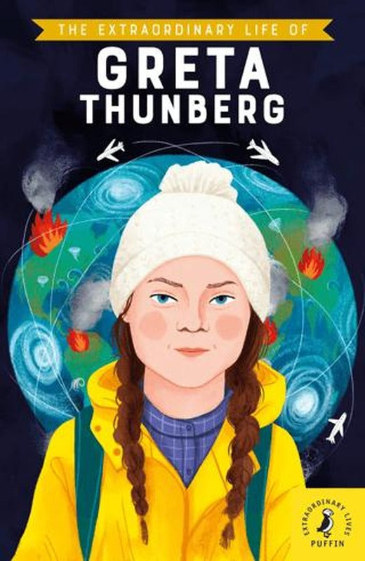 The Extraordinary Life of Greta Thunberg | Puffin Books (Ciltsiz)