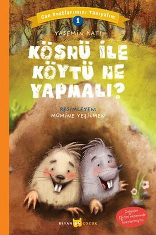 Kösnü ile Köytü Ne Yapmalı?-Can Dostlarımızı Tanıyalım-1 | Beyan Çocuk