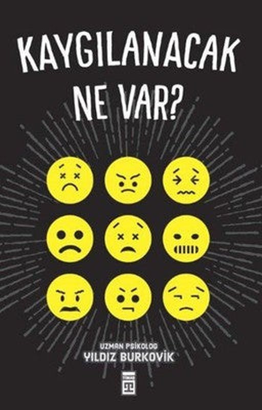 Kaygılanacak Ne Var! | Timaş Yayınları