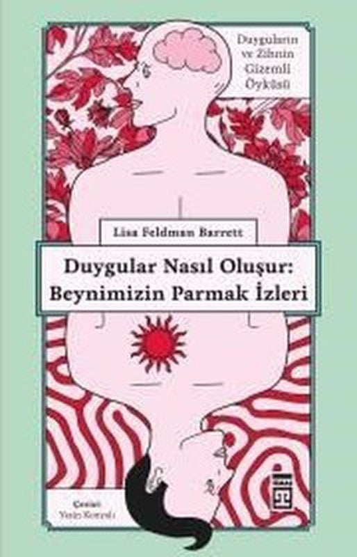 Beynimizin Parmak İzleri - Duygular Nasıl Oluşur | Timaş Yayınları