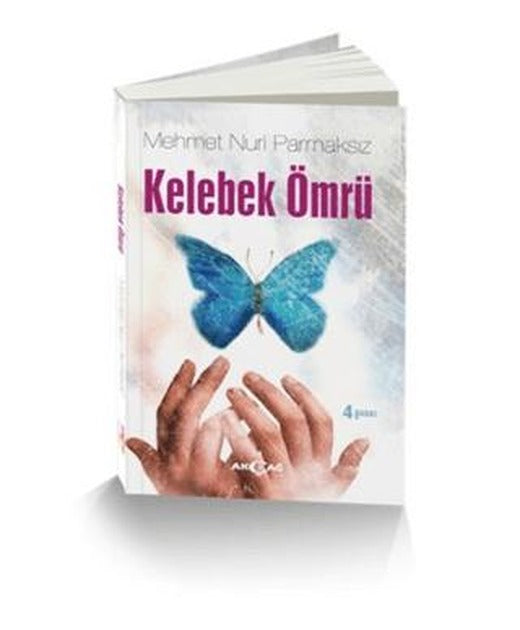 Kelebek Ömrü | Akçağ Yayınları (Ciltsiz)