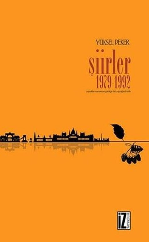Şiirler 1979 -1992 | İz Yayıncılık (Ciltsiz)