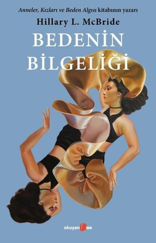 Bedenin Bilgeliği | Okuyan Us Yayınları
