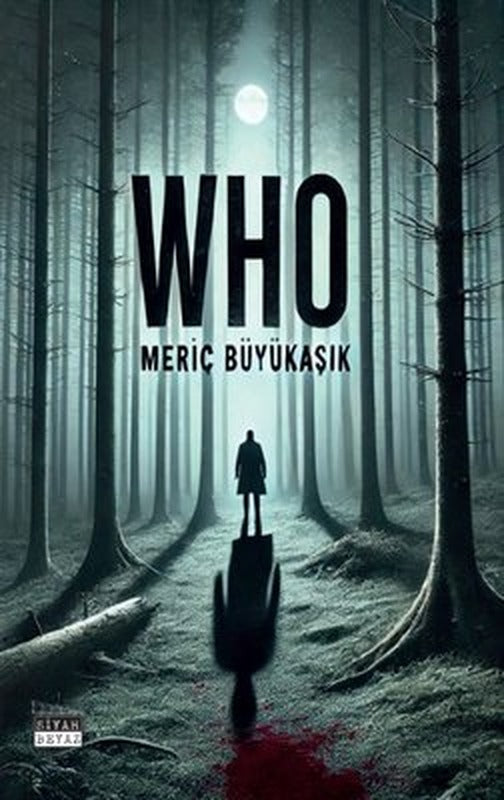 Who | Siyah Beyaz (İnce Kapak)