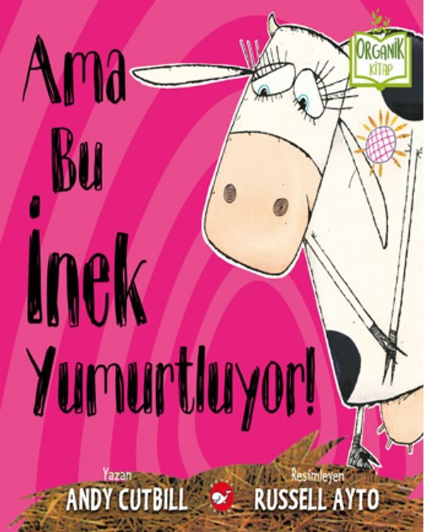 Ama Bu İnek Yumurtluyor! | Beyaz Balina Yayınları