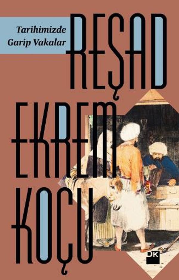 Tarihimizde Garip Vakalar | Doğan Kitap