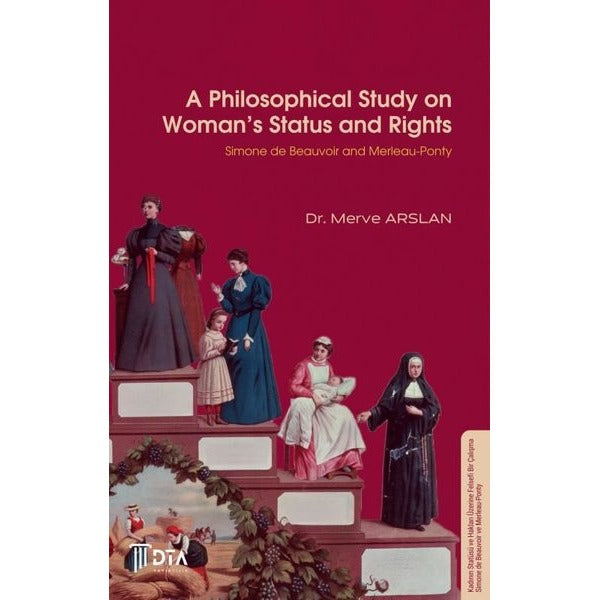 A Philosophical Study on Women's Status and Rights | DTA Yayıncılık (İnce Kapak)
