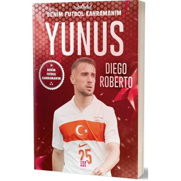 Yunus Akgün - Benim Futbol Kahramanım | Dokuz Yayınları (İnce Kapak)