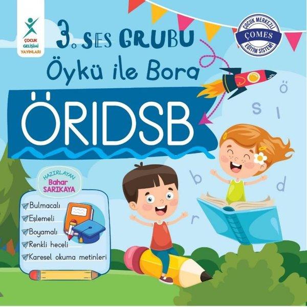 3. Ses Grubu Öykü ile Bora ÖRIDSB | Çocuk Gelişimi Yayınları (İnce Kapak) - Resim 1