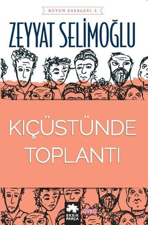 Kıçüstünde Toplantı | Eksik Parça Yayınları (İnce Kapak)