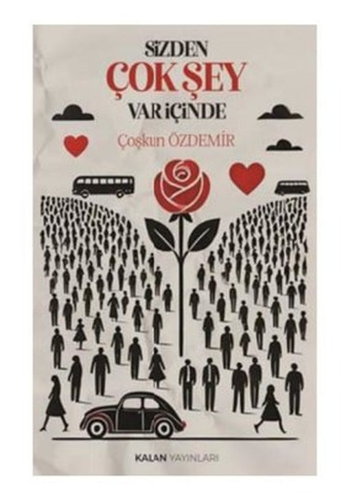 Sizden Çok Şey Var İçinde | Kalan Yayınları (İnce Kapak )