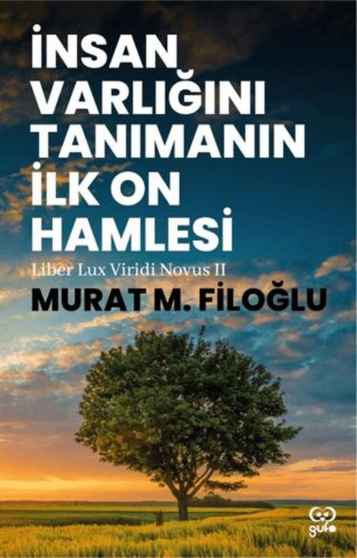 İnsan Varlığını Tanımanın İlk On Hamlesi | Gufo Yayınları (Ciltsiz)