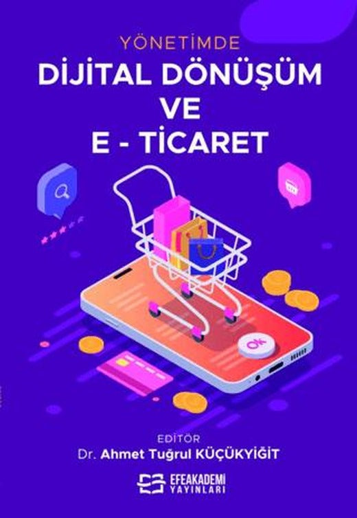 Yönetimde Dijital Dönüşüm ve E-Ticaret