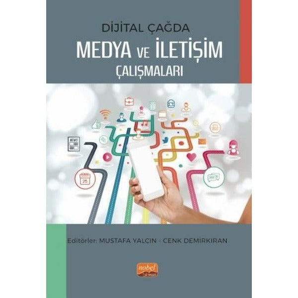 Dijital Çağda Medya ve İletişim Çalışmaları | Nobel Bilimsel Eserler (İnce Kapak)