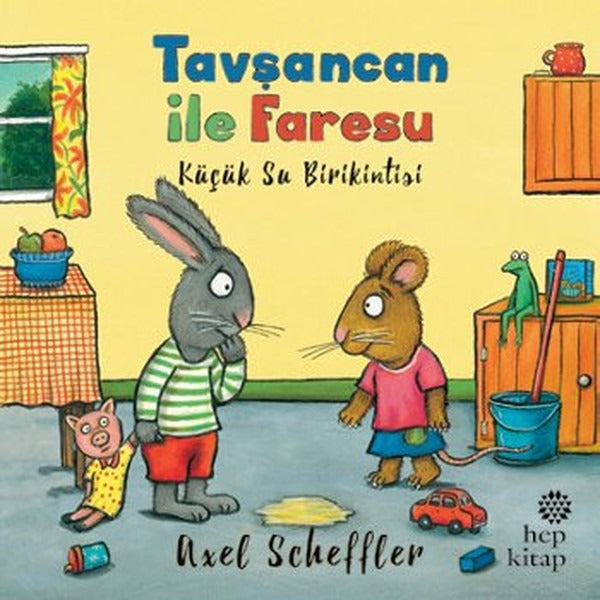 Tavşancan ile Faresu - Küçük Su Birikintisi | Hep Kitap