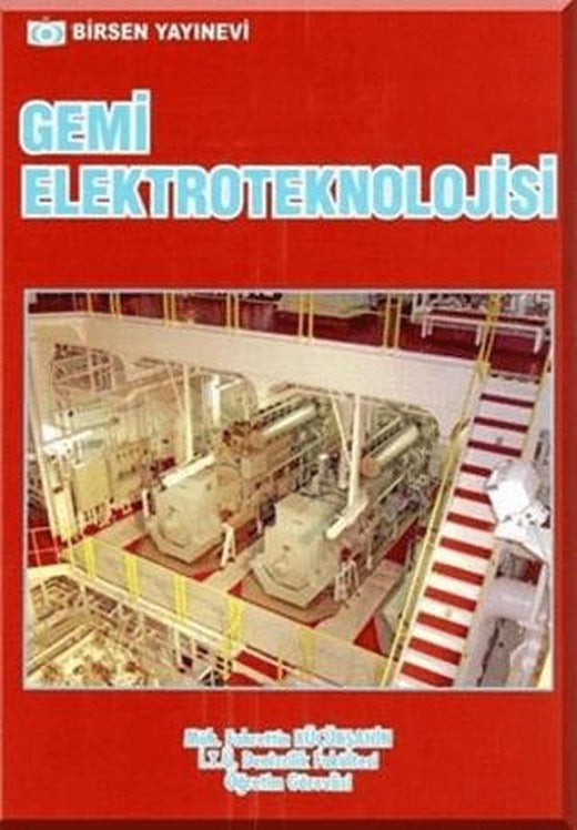 Gemi Elektroteknolojisi | Birsen Yayınevi (Ciltsiz)