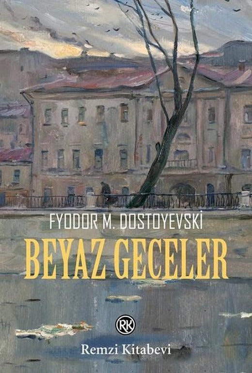 Beyaz Geceler | Remzi Kitabevi (İnce Kapak)