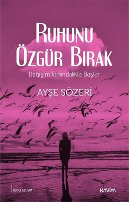 Ruhunu Özgür Bırak | Kavim