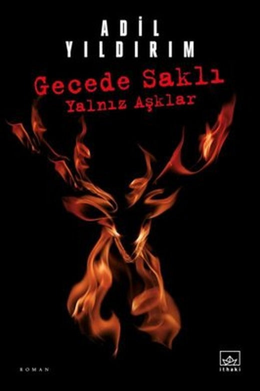 Gecede Saklı Yalnız Aşklar | İthaki Yayınları