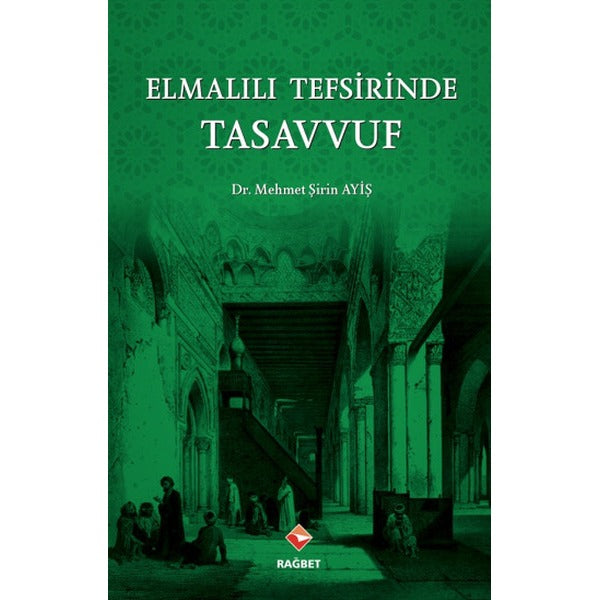 Elmalılı Tefsirinde Tasavvuf | Rağbet Yayınları (Ciltsiz)