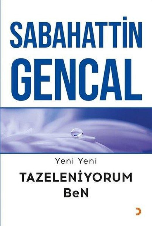 Yeni Yeni Tazeleniyorum Ben | Cinius (İnce Kapak)