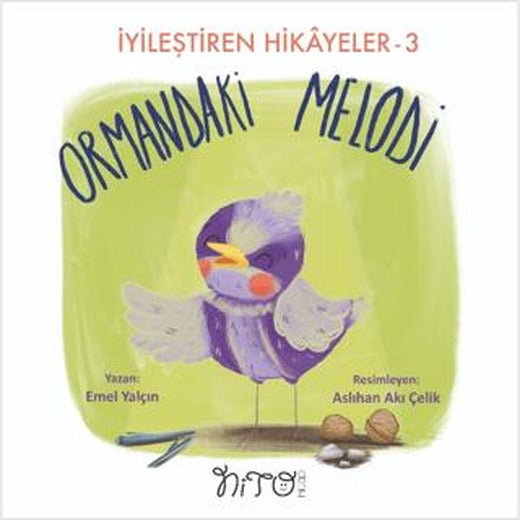 Ormandaki Melodi - İyileştiren Hikayeler 3