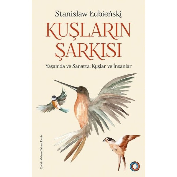 Kuşların Şarkısı - Yaşamda ve Sanatta Kuşlar ve İnsanlar | Orenda