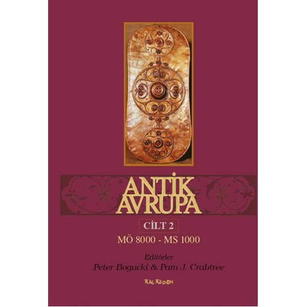 Antik Avrupa Cilt 2 - M.Ö. 8000 - MS 1000 | Kalkedon