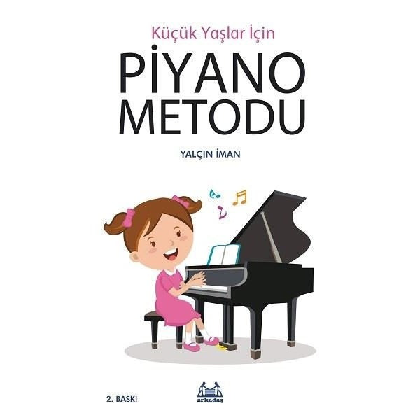Küçük Yaşlar İçin Piyano Metodu | Arkadaş Yayıncılık