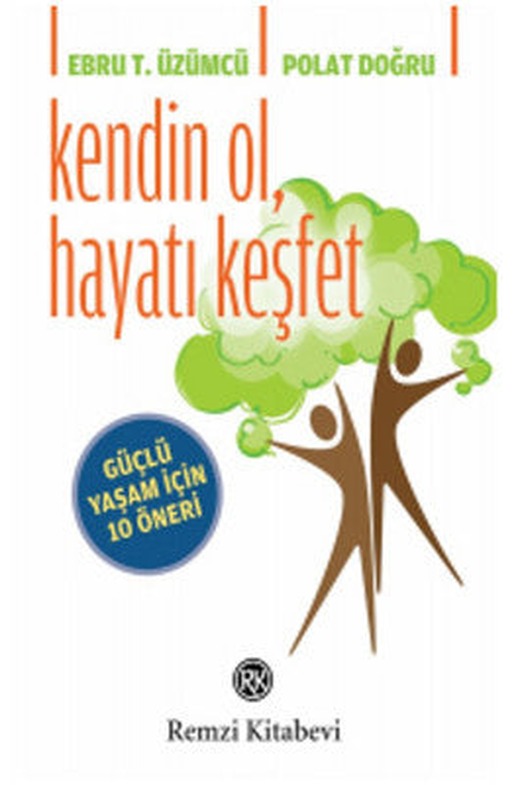 Kendin Ol Hayatı Keşfet | Remzi Kitabevi