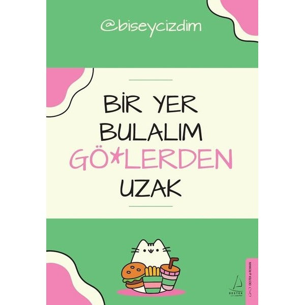 Bir Yer Bulalım Gölerden Uzak | Destek Yayınları (İnce Kapak)