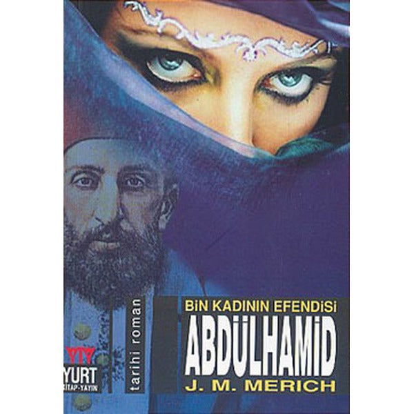 Abdülhamid Bin Kadının Efendisi